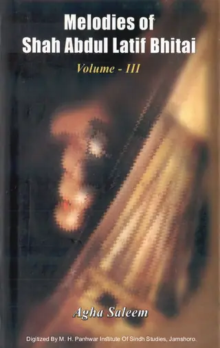 Melodies of Shah Abdul Latif Bhitai (Vol. III)