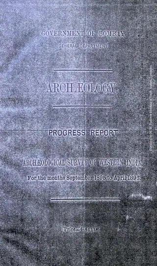 Archaeology Progress Report of The Archaeology Survey of Western India 1896