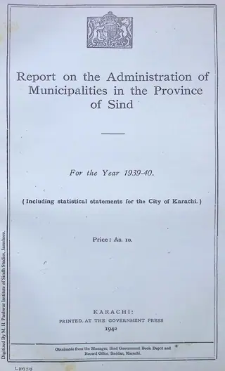 Report on the Administration of Municipalities in the Province of Sind 1939-1940