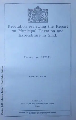 ريزوليوشن رويوونگ دي رپورٽ آن ميونيسپل ٽيڪسيشن اينڊ ايڪسپينڊيچر ان سنڌ 1937-1938
