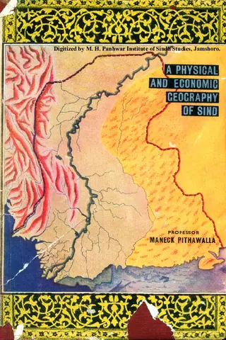 A Physical And Economic Geography Of Sindh (The Lower Indus Basin)