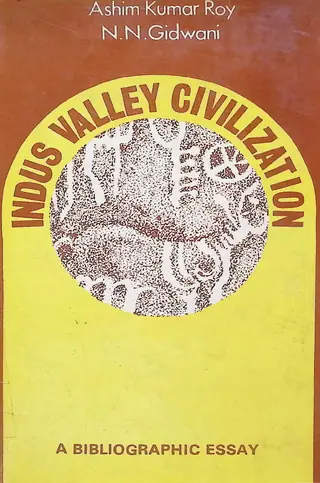 Indus Valley Civilization: A Bibliographic Essay