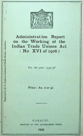 Administration Report on the Working of the Indian Trade Unions Act (No. 16 of 1926) 1937-38
