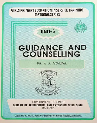 Girls Primary Education In Service Training: Material Series Unit-6 (Guidance And Counselling)