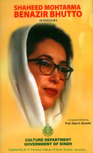 Shaheed Mohtarma Benazir Bhutto Interviews Volume 1