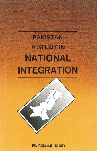 Pakistan: A Study in National Integration
