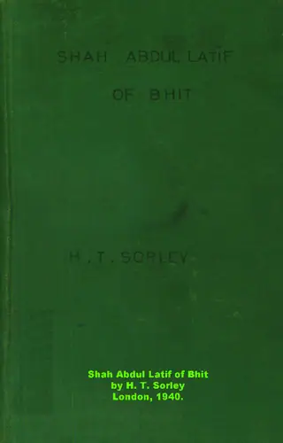 Shah Abdul Latif Of Bhit: His Poetry, Life And Times