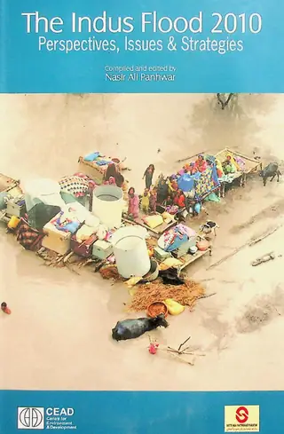The Indus Flood 2010: Perspectives, Issues And Strategies