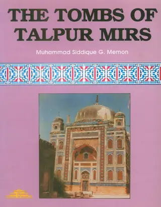 The Tombs Of Talpur Mirs