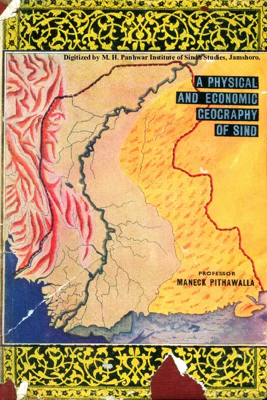 A Physical And Economic Geography Of Sindh (The Lower Indus Basin)