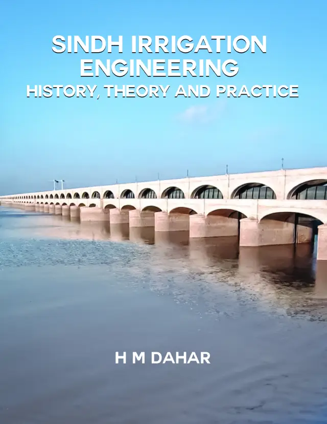 Sindh Irrigation Engineering History, Theory And Practice